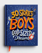 30 Stories for Boys with God-Sized Dreams Book