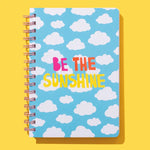 Be the Sunshine Notebook